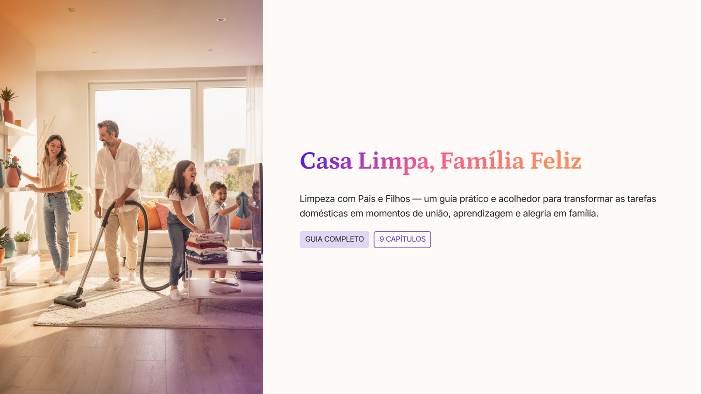 Casa Limpa, Família Feliz